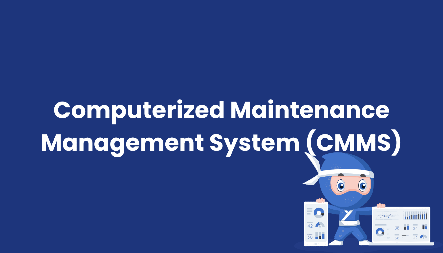 Computerized maintenance management system cmms 